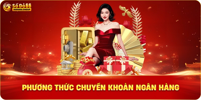 Phương Thức Chuyển Khoản Ngân Hàng